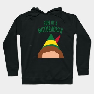 Buddy the Elf Inspired Quote Son of a Nutcracker Hoodie